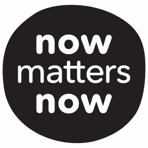 Black circle with 'now matters now' in white text, emphasizing the importance of the present moment.